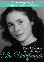 The Unbelonger: The autobiography of a half-Jewish girl in Hitler’s ...